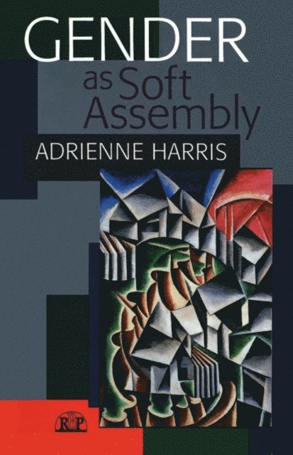 Adrienne Harris - Gender as Soft Assembly, E-bok