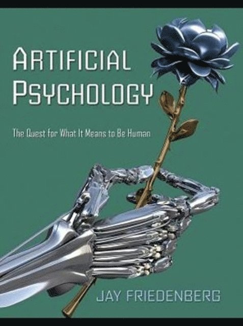 Jay Friedenberg - Artificial Psychology, E-bok
