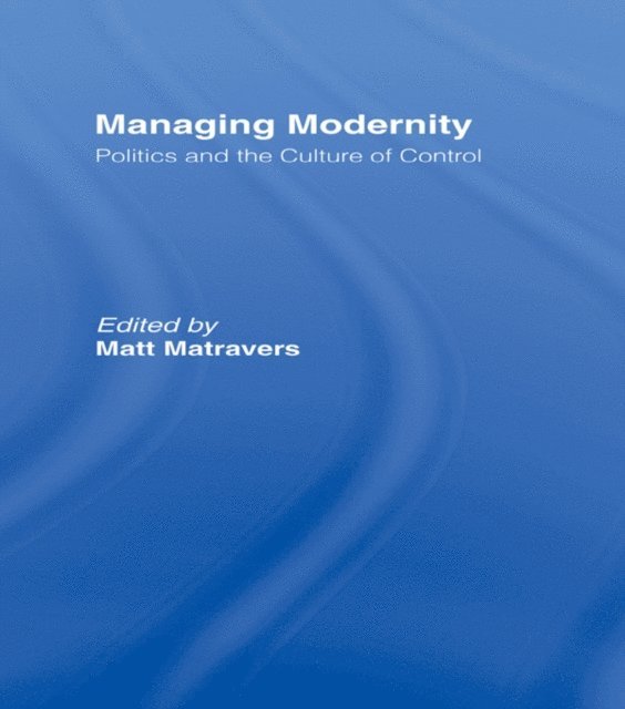 Matt Matravers - Managing Modernity, E-bok