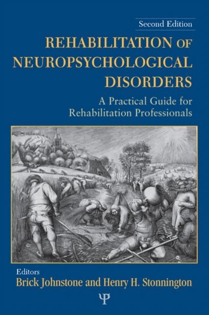 Henry H. Stonnington, Brick Johnstone - Rehabilitation of Neuropsychological Disorders, E-bok
