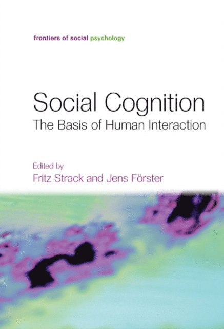 Jens Forster, Fritz Strack - Social Cognition, E-bok