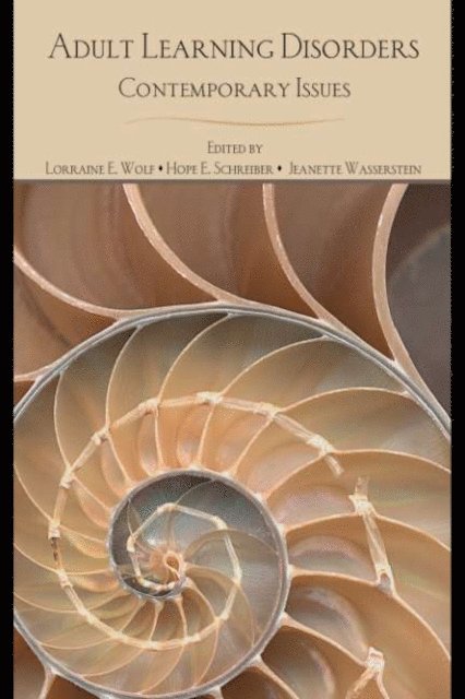 Jeanette Wasserstein, Hope E. Schreiber, Lorraine E. Wolf - Adult Learning Disorders, E-bok