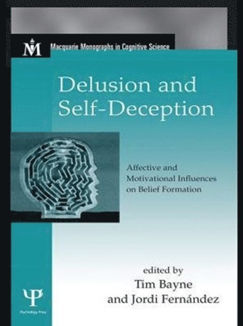 Jordi Fernandez, Tim Bayne - Delusion and Self-Deception, E-bok
