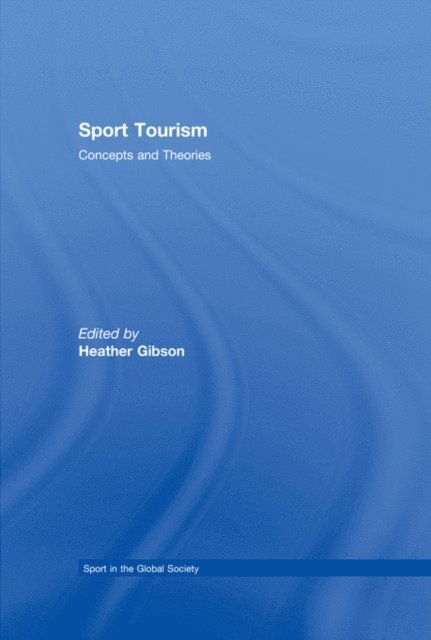 Heather J. Gibson - Sport Tourism, E-bok