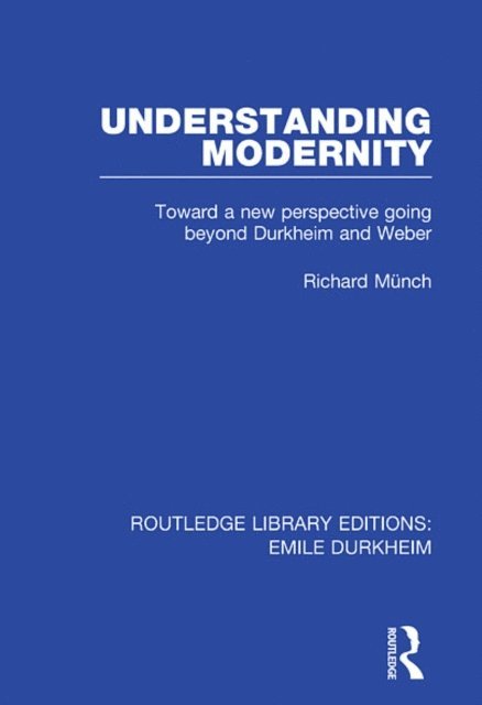 Richard Munch - Understanding Modernity, E-bok