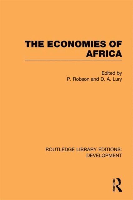 D Lury, Peter Robson - Economies of Africa, E-bok