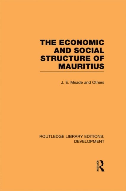 James Meade - Economic and Social Structure of Mauritius, E-bok