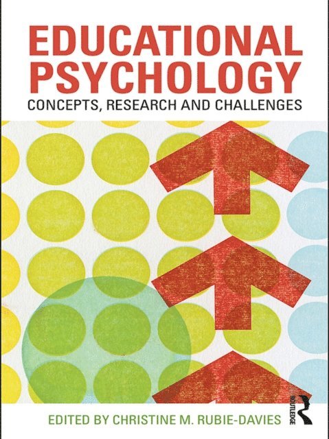 Christine M. Rubie-Davies - Educational Psychology: Concepts, Research and Challenges, E-bok