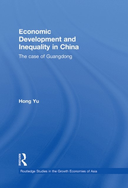 Hong Yu - Economic Development and Inequality in China, E-bok