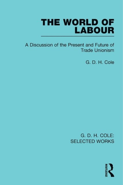 G. Cole - World of Labour, E-bok