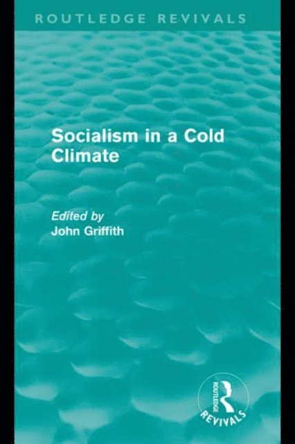 John Griffith - Socialism in a Cold Climate, E-bok
