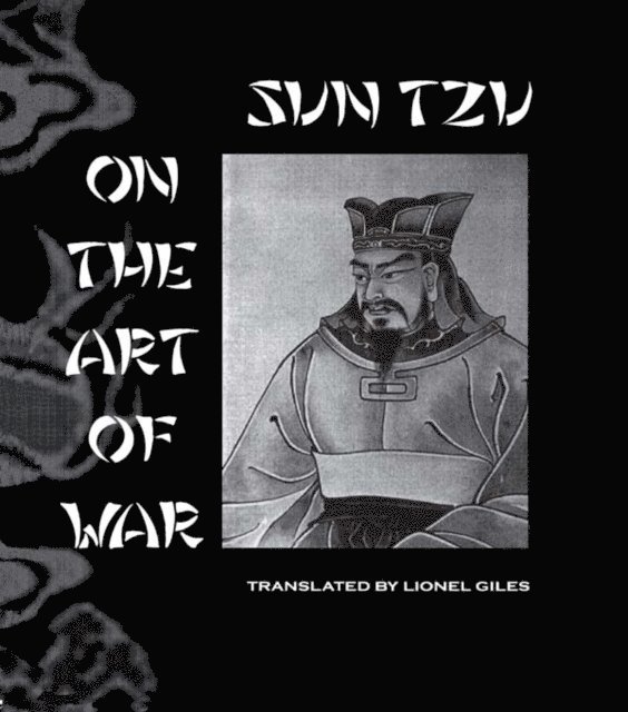 Lionel Giles - Sun Tzu On The Art Of War, E-bok