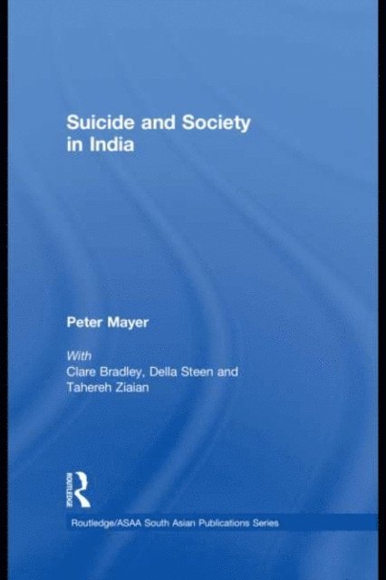 Lindsay St Claire - Suicide and Society in India, E-bok