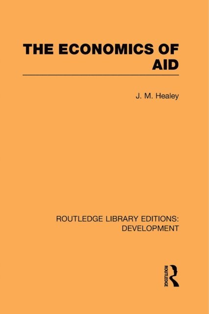 J. M. Healey - Economics of Aid, E-bok