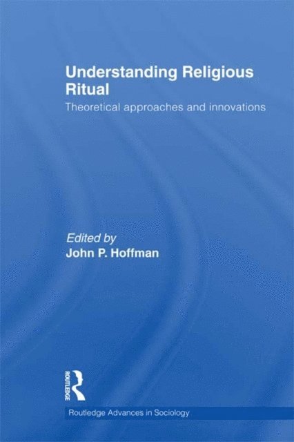 John Hoffmann - Understanding Religious Ritual, E-bok