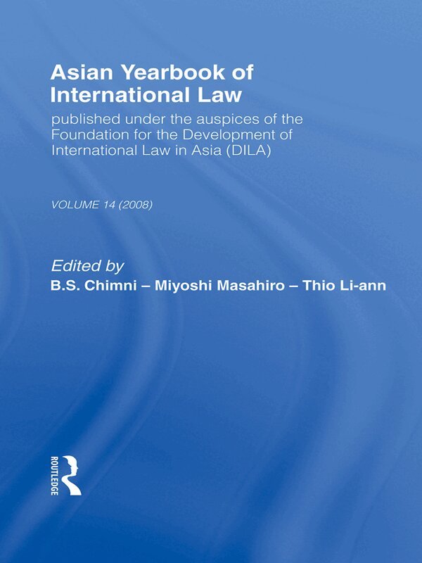 B.S. Chimni, Miyoshi Masahiro, Li-ann Thio - Asian Yearbook of International Law, E-bok