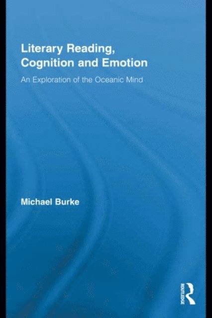 Michael Burke - Literary Reading, Cognition and Emotion, E-bok