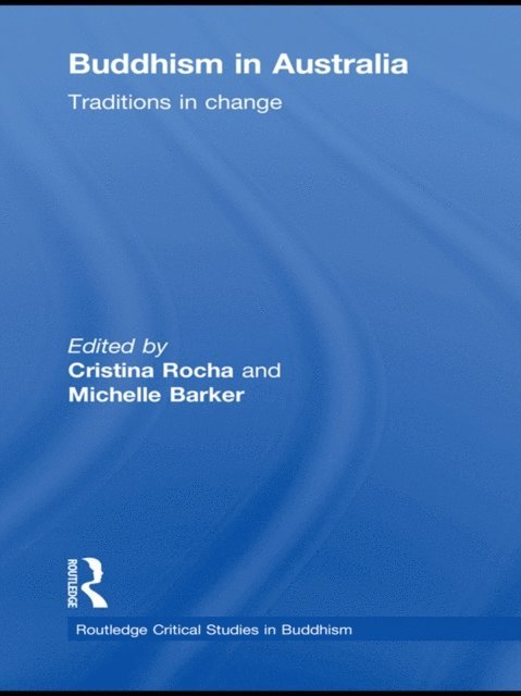Michelle Barker, Cristina Rocha - Buddhism in Australia, E-bok