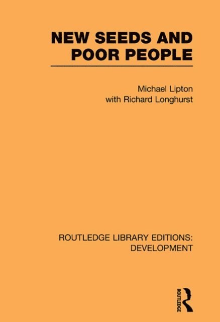 Richard Longhurst, Michael Lipton - New Seeds and Poor People, E-bok