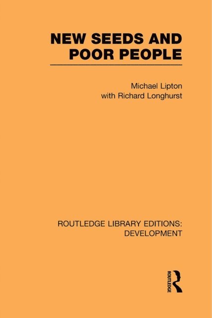 Richard Longhurst, Michael Lipton - New Seeds and Poor People, E-bok
