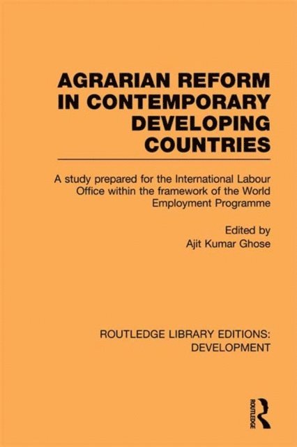 Ajit Kumar Ghose - Agrarian Reform in Contemporary Developing Countries, E-bok