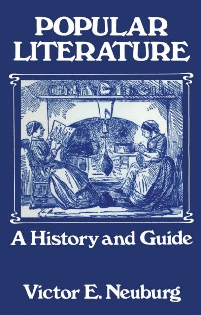 Victor E. Neuburg - Popular Literature, E-bok