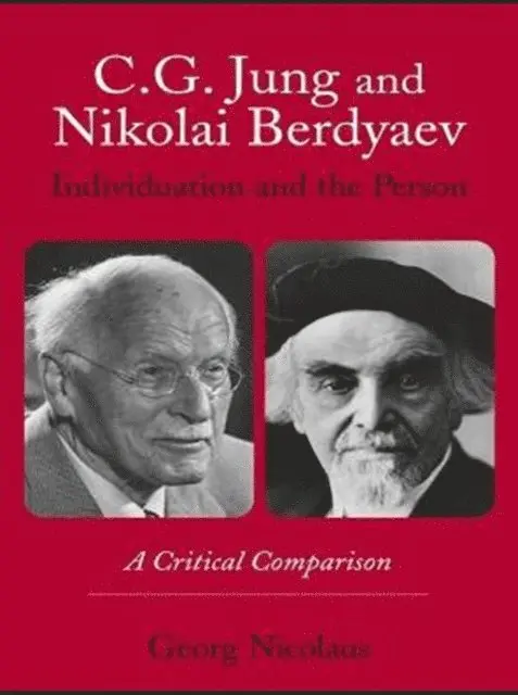 Georg Nicolaus - C.G. Jung and Nikolai Berdyaev: Individuation and the Person, E-bok. Tillgänglighet: Lägg i varukorg
