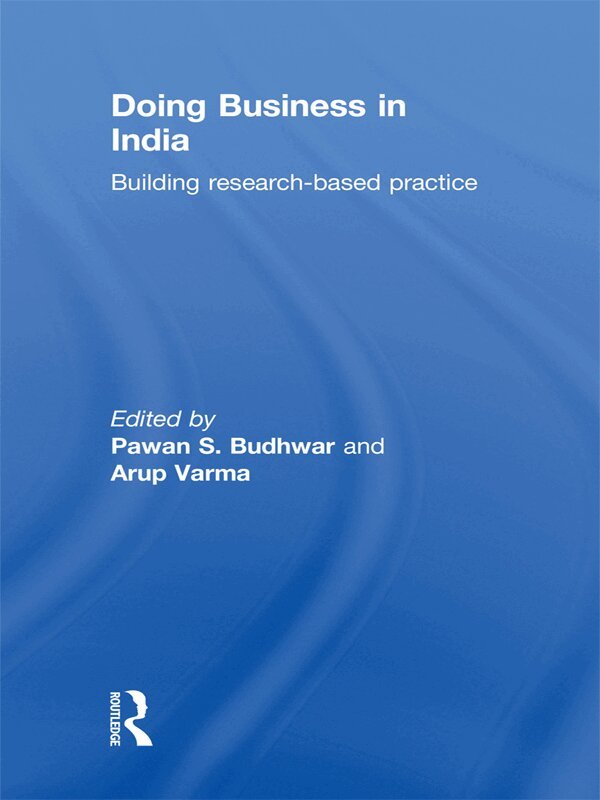 Pawan S. Budhwar, Arup Varma - Doing Business in India, E-bok