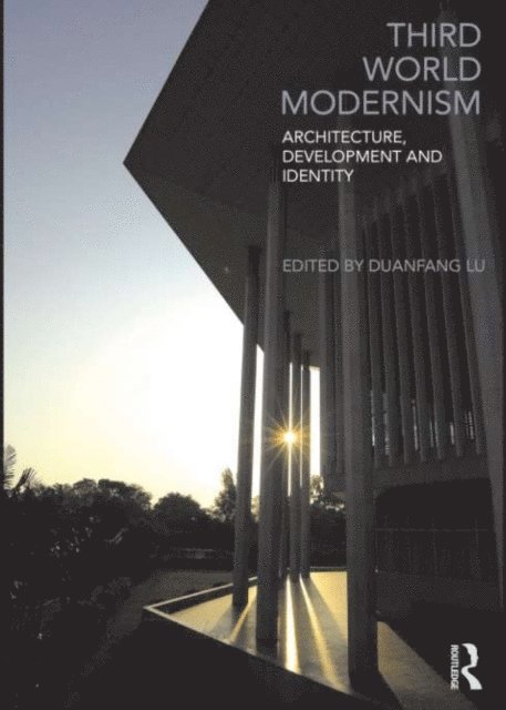 Duanfang Lu - Third World Modernism, E-bok