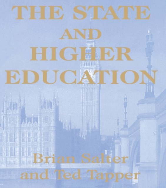 Ted Tapper, Brian Salter, Dr Brian Salter - State and Higher Education, E-bok