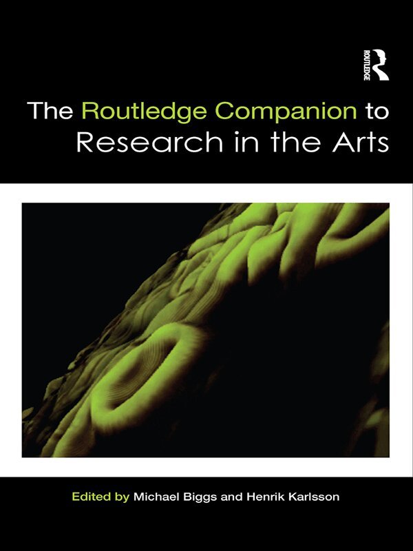 Michael Biggs, Henrik Karlsson - Routledge Companion to Research in the Arts, E-bok