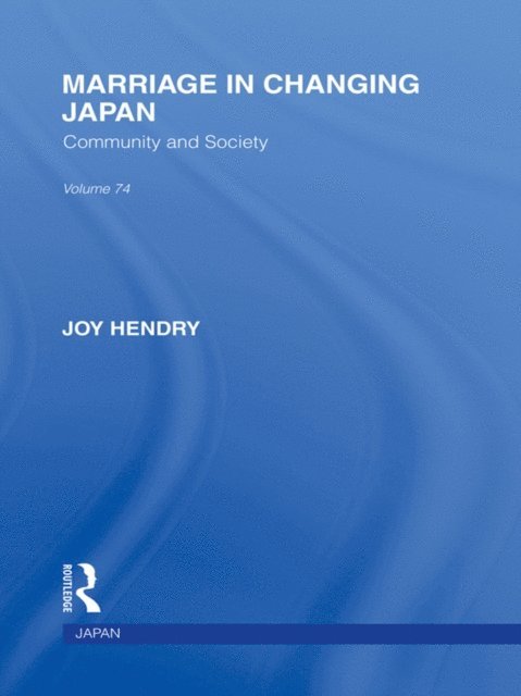 Joy Hendry - Marriage in Changing Japan, E-bok