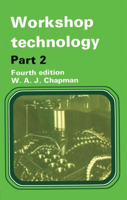 W. Chapman - Workshop Technology Part 2, E-bok