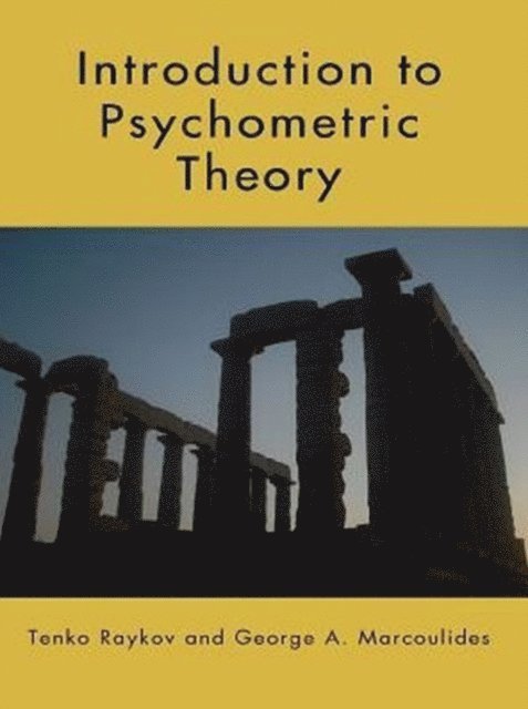 George A. Marcoulides, Tenko Raykov - Introduction to Psychometric Theory, E-bok