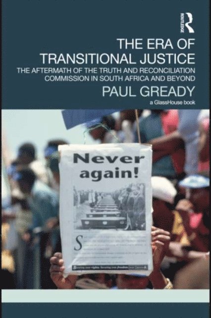 Paul Gready - Era of Transitional Justice, E-bok