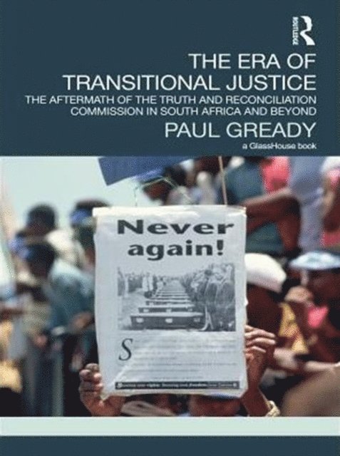 Paul Gready - Era of Transitional Justice, E-bok