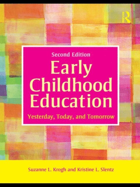 Kristine Slentz, Suzanne Krogh - Early Childhood Education, E-bok