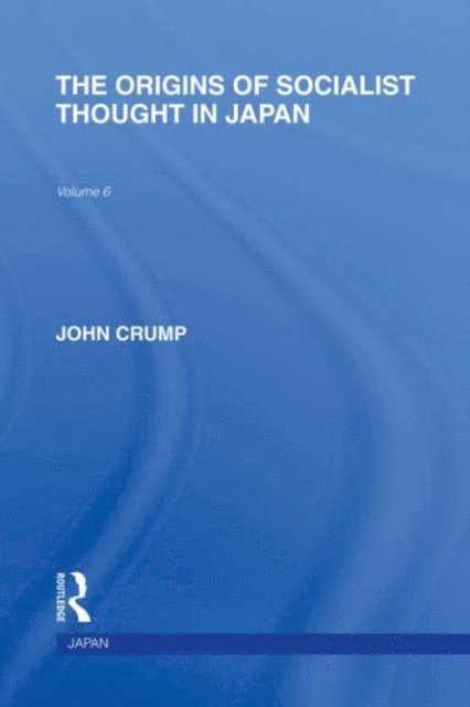 John Crump - Origins of Socialist Thought in Japan, E-bok