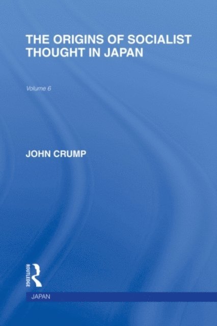 John Crump - Origins of Socialist Thought in Japan, E-bok