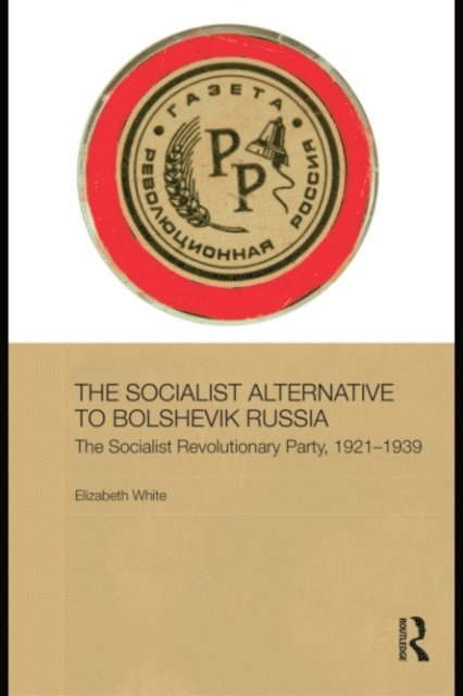 Elizabeth White - Socialist Alternative to Bolshevik Russia, E-bok
