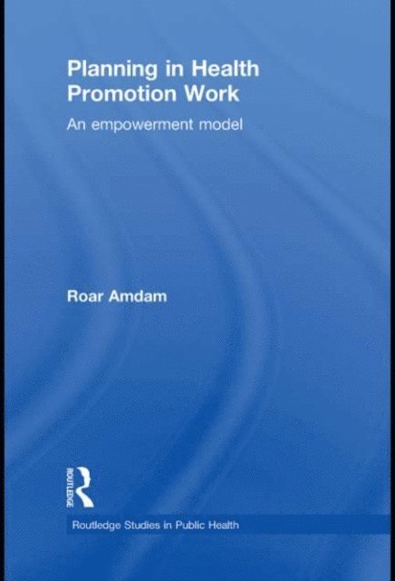 Roar Amdam - Planning in Health Promotion Work, E-bok