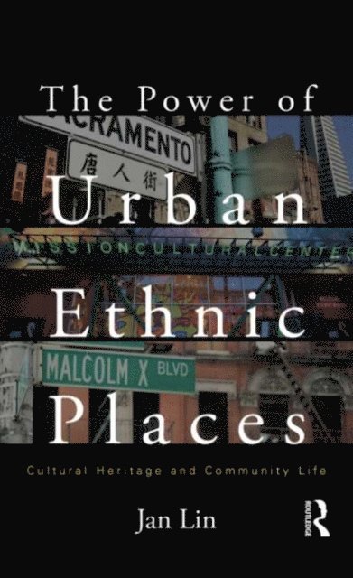 Jan Lin - Power of Urban Ethnic Places, E-bok