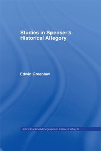 Studies in Spenser''s Historical Allegory
