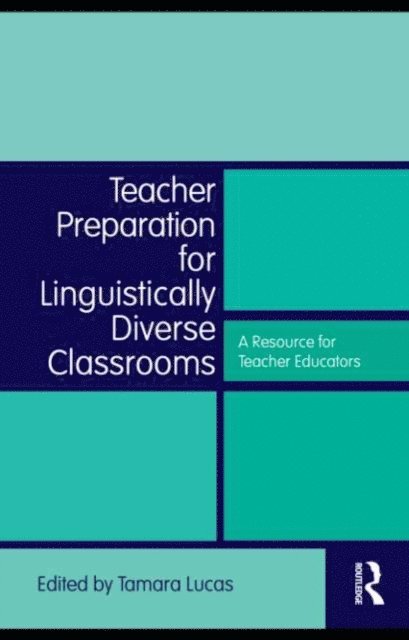 Tamara Lucas - Teacher Preparation for Linguistically Diverse Classrooms, E-bok