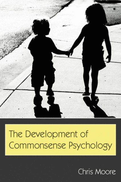 Chris Moore - Development of Commonsense Psychology, E-bok