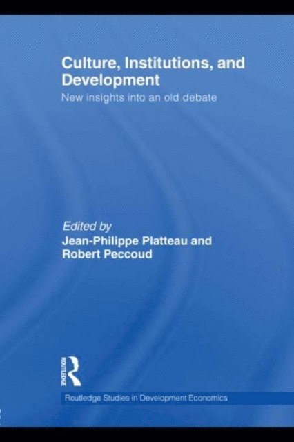Robert Peccoud, Jean-Philippe Platteau - Culture, Institutions, and Development, E-bok