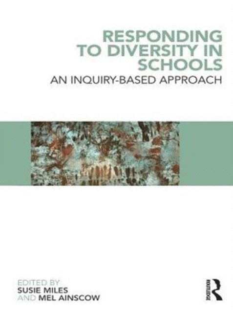 Mel Ainscow, Susie Miles - Responding to Diversity in Schools, E-bok