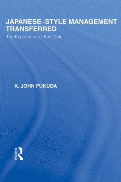 K Fukuda - Japanese-Style Management Transferred, E-bok