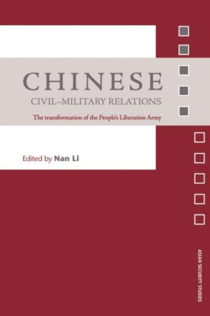 Nan Li - Chinese Civil-Military Relations, E-bok