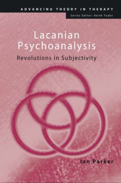 Ian Parker - Lacanian Psychoanalysis, E-bok